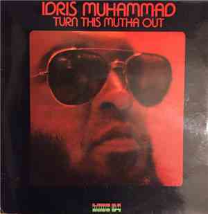 Idris Muhammad - Turn This Mutha Out