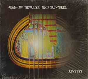 Jean-Luc Chevalier, David Sauvourel - Abysses