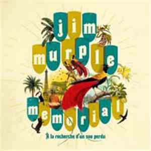 Jim Murple Memorial - A La Recherche D'Un Son Perdu