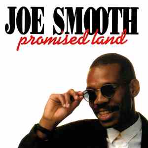 Joe Smooth - Promised Land