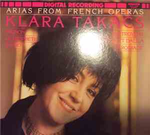 Klára Takács - Arias From French Operas