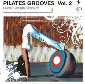 Lucia Nirmala Schmidt - Pilates Grooves Vol. 2