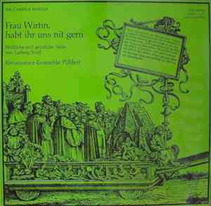 Ludwig Senfl / Renaissance-Ensemble Pöhlert - Frau Wirtin, Habt Ihr Uns Nit ...