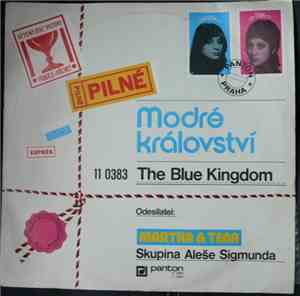 Martha & Tena, Skupina Aleše Sigmunda - Modré Království (The Blue Kingdom)