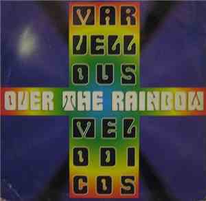 Marvellous Melodicos - Over The Rainbow