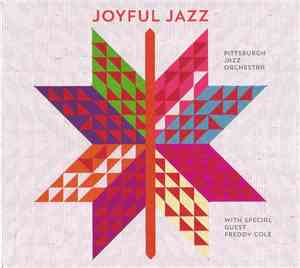 Pittsburgh Jazz Orchestra With Special Guest Freddy Cole - Joyful Jazz