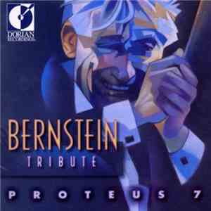 Proteus 7 - Bernstein Tribute