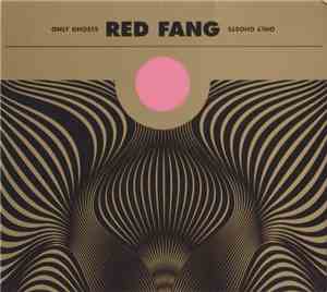 Red Fang - Only Ghosts