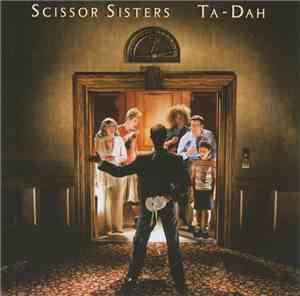 Scissor Sisters - Ta-Dah