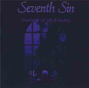 Seventh Sin - Darkest Of All Dreams