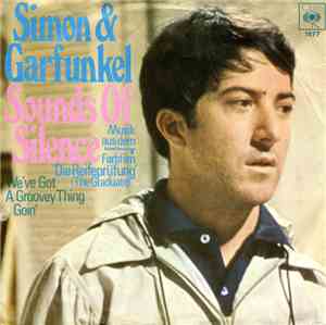 Simon & Garfunkel - The Sounds Of Silence / We've Got A Groovey Thing Goin'