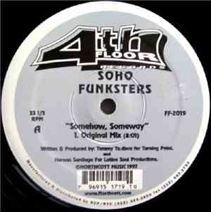 Soho Funksters - Make Me Feel / Somehow, Someway