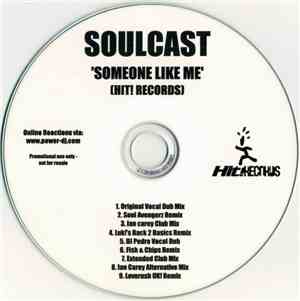 Soulcast  - Someone Like Me