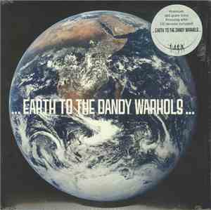 The Dandy Warhols - ...Earth To The Dandy Warhols
