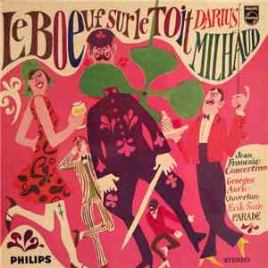 The London Symphony Orchestra, Antal Dorati, Darius Milhaud, Jean Françaix, ...