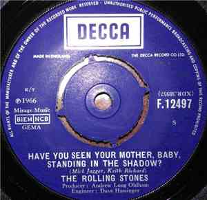 The Rolling Stones - Have You Seen Your Mother, Baby, Standing In The Shado ...