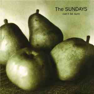 The Sundays - Can't Be Sure
