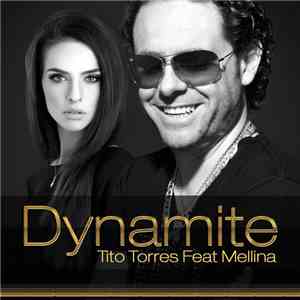 Tito Torres Feat. Mellina - Dynamite