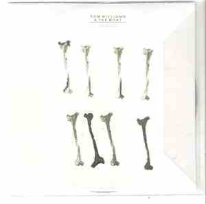 Tom Williams & The Boat - My Bones