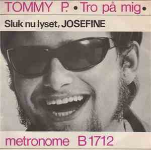 Tommy P. - Tro På Mig