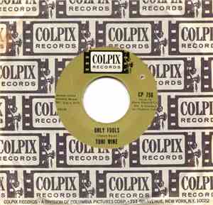 Toni Wine - Only Fools / A Girl Is Not A Girl