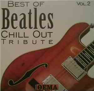 Unknown Artist - Best Of Beatles Chill Out Tribute Vol.2