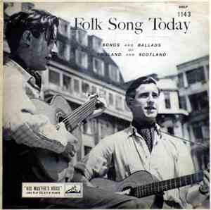 Various - Folk Song Today (Songs And Ballads Of England And Scotland)