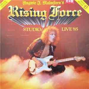 Yngwie J. Malmsteen's Rising Force - Studio / Live '85