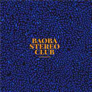 Baoba Stereo Club - LESTEOESTE