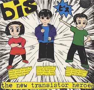 Bis - The New Transistor Heroes