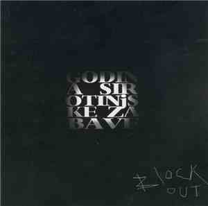Block Out  - Godina Sirotinjske Zabave