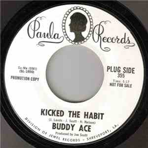 Buddy Ace - Kicked The Habit / The Real Thing