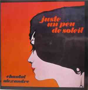 Chantal Alexandre - Juste Un Peu De Soleil