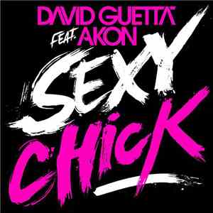 David Guetta Feat. Akon - Sexy Chick