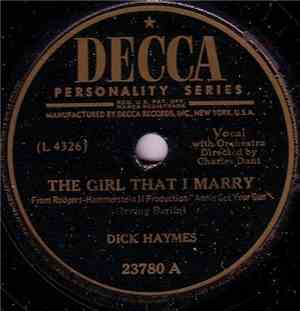 Dick Haymes - The Girl That I Marry / Easy To Love