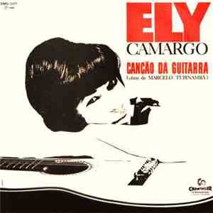 Ely Camargo - Canção Da Guitarra (Obras De Marcelo Tupinambá)