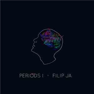 Filip Ja - Periods I