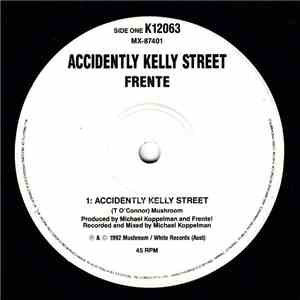 Frente - Accidently Kelly Street
