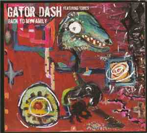 Gator Dash Featuring Toires - Back To My Family