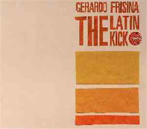 Gerardo Frisina - The Latin Kick