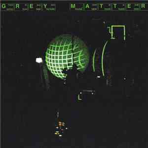 Grey Matter - Thirty