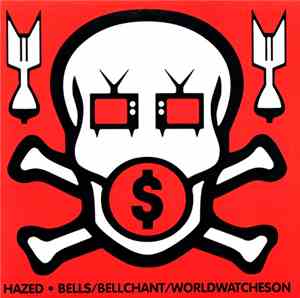 Hazed - Bells / Bellchant / World Watches On