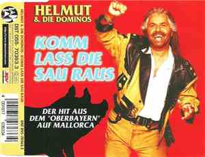 Helmut & Die Dominos - Komm Lass Die Sau Raus