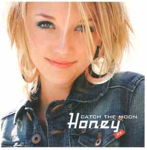 Honey  - Catch The Moon