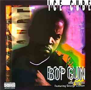 Ice Cube - Bop Gun (One Nation) / Down For Whatever
