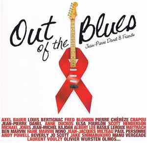Jean-Pierre Danel - Jean-Pierre Danel & Friends: Out Of The Blues