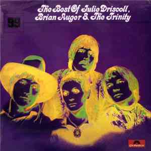Julie Driscoll, Brian Auger & The Trinity - The Best Of Julie Driscoll, Bri ...