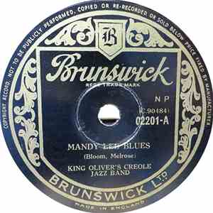 King Oliver's Creole Jazz Band - Mandy Lee Blues / I'm Going Away To Wear Y ...
