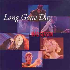 Mad Season - Long Gone Day