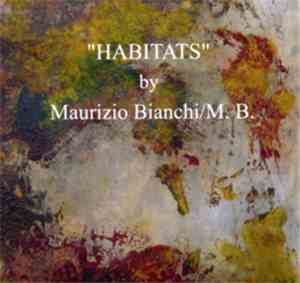 Maurizio Bianchi / M.B. - Habitats